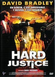 Hard Justice movie in David Bradley filmography.