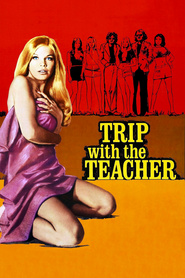 Trip with the Teacher movie in Zalman King filmography.