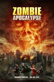 Zombie Apocalypse is the best movie in Lilan Bowden filmography.