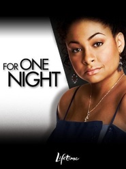 For One Night movie in Donna DuPlantier filmography.