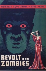 Revolt of the Zombies is the best movie in E. Alyn Warren filmography.