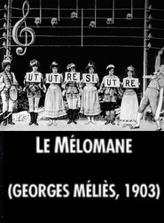 Le melomane is the best movie in Georges Melies filmography.