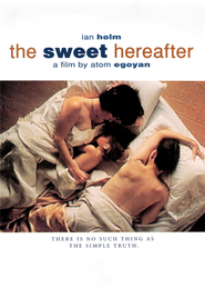 The Sweet Hereafter movie in Stephanie Morgenstern filmography.
