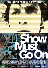 The Show Must Go On is the best movie in Ivana Roscic filmography.