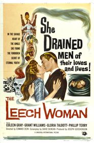 The Leech Woman is the best movie in Gloria Talbott filmography.