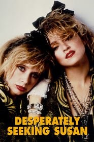 Desperately Seeking Susan movie in Madonna filmography.