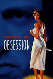 Object of Obsession movie in Scott Valentine filmography.