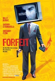 Forfeit movie in Dale Raoul filmography.
