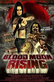 Blood Moon Rising movie in Kevin Tye filmography.