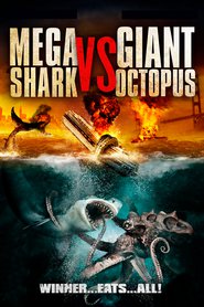 Mega Shark vs. Giant Octopus movie in Lorenzo Lamas filmography.