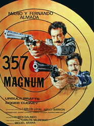 357 magnum movie in Fernando Almada filmography.