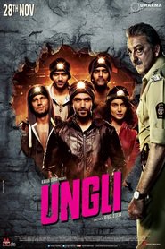 Ungli movie in Sanjay Dutt filmography.
