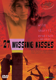 27 Missing Kisses movie in Levan Uchaneishvili filmography.