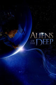 Aliens of the Deep movie in Artur «Lonn» Leyn filmography.