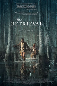The Retrieval is the best movie in Ashton Sanders filmography.