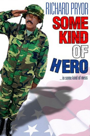 Some Kind of Hero is the best movie in Shelly Batt filmography.