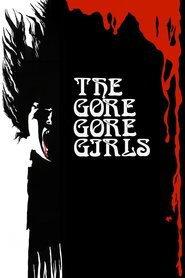The Gore Gore Girls is the best movie in Russ Badger filmography.