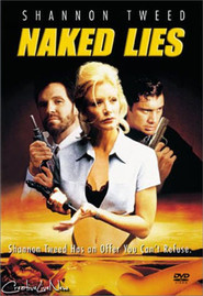 Naked Lies movie in Shannon Tweed filmography.