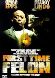 First Time Felon is the best movie in Rachel Ticotin filmography.