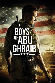 Boys of Abu Ghraib movie in John Heard filmography.