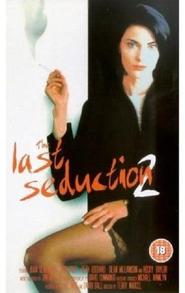 The Last Seduction II is the best movie in Joseph Pilato filmography.