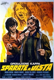 Operazione Kappa: sparate a vista is the best movie in Maria Francesca filmography.