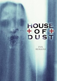 House of Dust is the best movie in Holland Roden filmography.