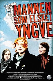Mannen som elsket Yngve movie in Vegar Hoel filmography.