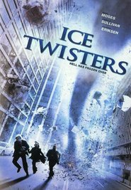 Ice Twisters movie in Robert Moloney filmography.