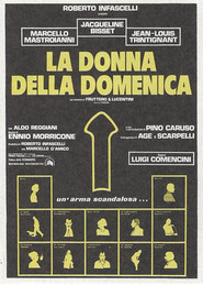 La donna della domenica is the best movie in Fortunato Cecilia filmography.