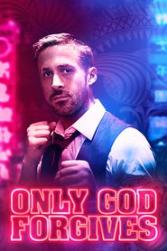Only God Forgives movie in Kowit Wattanakul filmography.