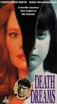 Death Dreams is the best movie in Christopher Reeve filmography.