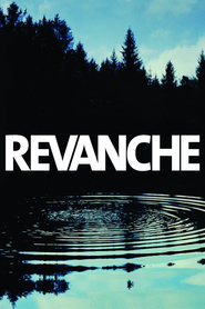 Revanche movie in Ursula Strauss filmography.