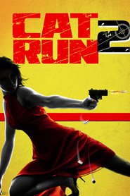 Cat Run 2 is the best movie in Maria Rogers filmography.