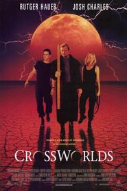 Crossworlds is the best movie in Michael Stadvec filmography.