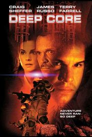 Deep Core is the best movie in Terry Farrell filmography.
