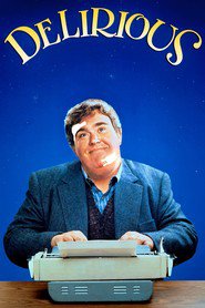 Delirious movie in John Candy filmography.