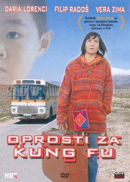 Oprosti za kung fu is the best movie in Luka Petrusic filmography.