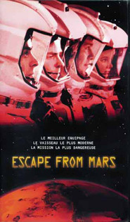 Escape from Mars is the best movie in Peter Kelamis filmography.