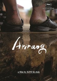 Arirang is the best movie in Kim Ki Duk filmography.