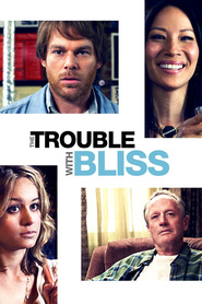 The Trouble with Bliss movie in Peter Fonda filmography.