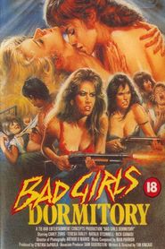 Bad Girls Dormitory is the best movie in Natalie O\'Connell filmography.