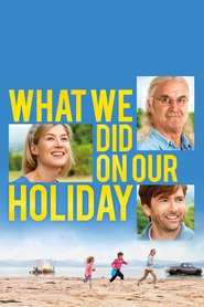 What We Did on Our Holiday is the best movie in Amelia Bullmore filmography.