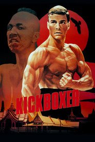 Kickboxer movie in Jean-Claude Van Damme filmography.