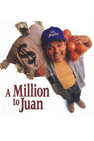 A Million to Juan is the best movie in Tony Plana filmography.