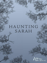 Haunting Sarah is the best movie in Terri Cherniak filmography.