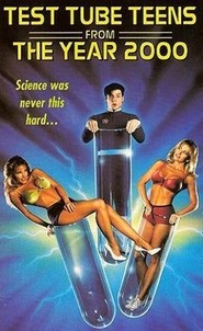 Test Tube Teens from the Year 2000 movie in Morgan Fairchild filmography.