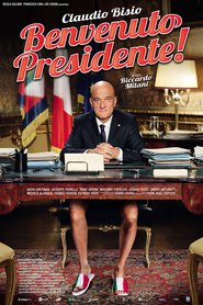 Benvenuto Presidente! movie in Claudio Bisio filmography.