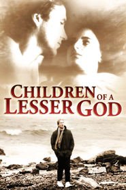 Children of a Lesser God is the best movie in William Hurt filmography.