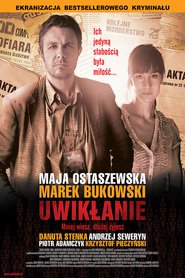 Uwiklanie is the best movie in Iwona Bielska filmography.